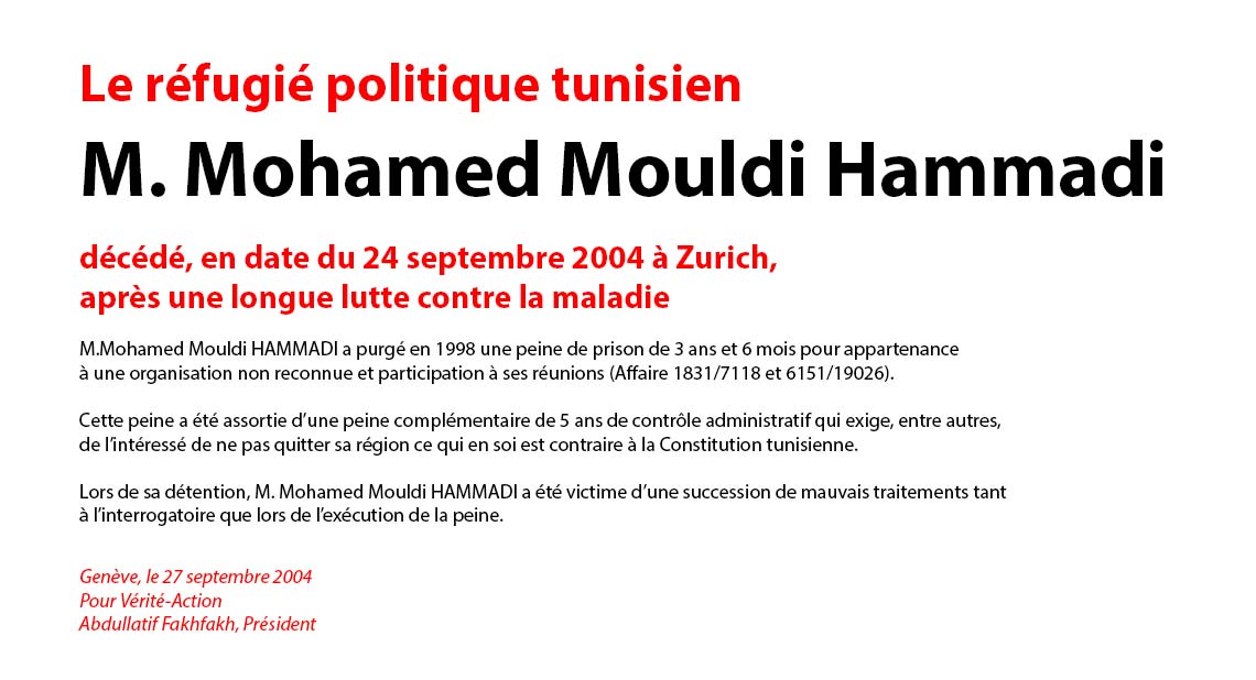 Le réfugié politique tunisien M. Mohamed Mouldi Hammadi décédé le 24 septembre 2004 après une longue lutte contre la maladie